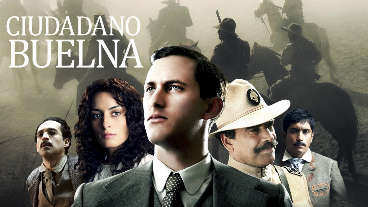 Ciudadano Buelna | Best movies to watch on Independence Day